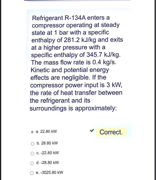 Solved Refrigerant R 134A Enters A Compressor Operating At Chegg