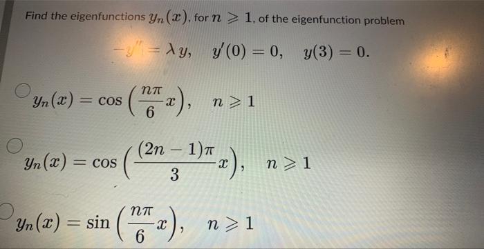 Solved Find The Eigenfunctions Yn X For N Of The Chegg