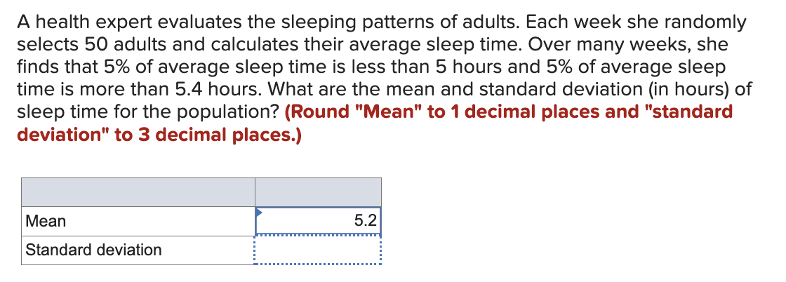 Solved A Health Expert Evaluates The Sleeping Patterns Of Chegg