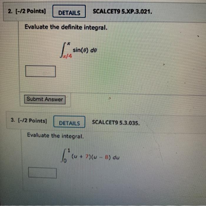 Solved 2 2 Points DETAILS SCALCET9 5 XP 3 021 Evaluate Chegg