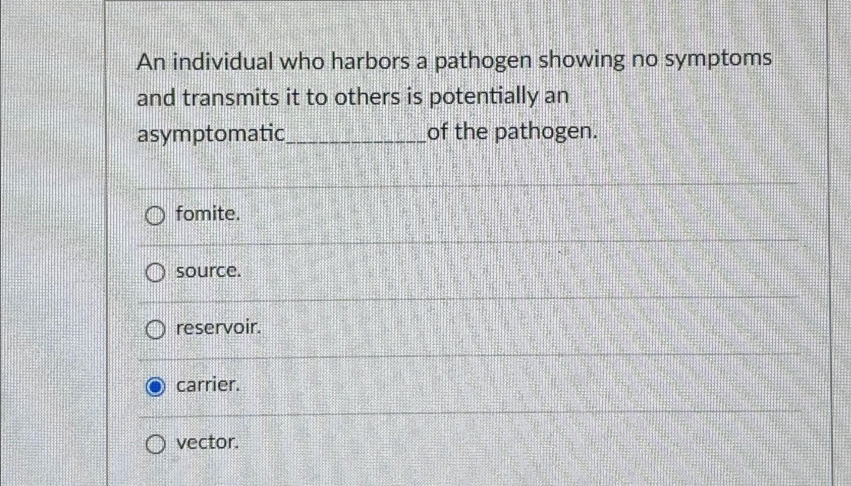 Solved An Individual Who Harbors A Pathogen Showing No Chegg