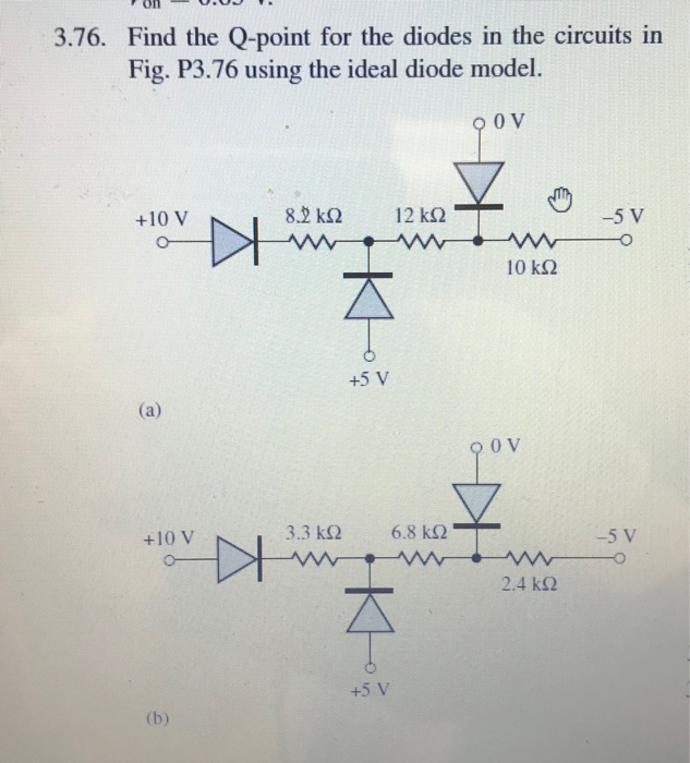 Solved Ο ΟΙΙ ΟΟΟ 3 76 Find the Q point for the diodes in Chegg