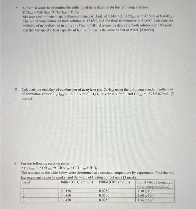 Solved 7 A Chemist Wants To Determine The Enthalpy Of Chegg