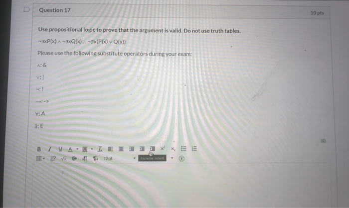 D Question 15 10 Pts Use Propositional Logic To Prove Chegg