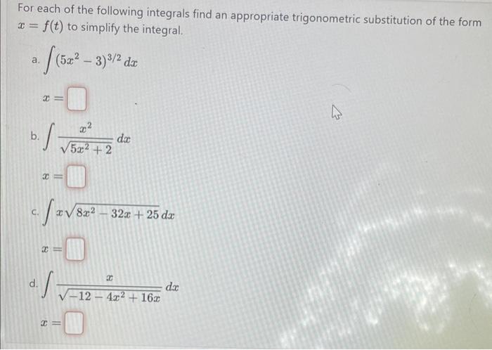 Solved For Each Of The Following Integrals Find An Chegg