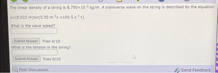 Solved The Linear Density Of A String Is 8 750 Times