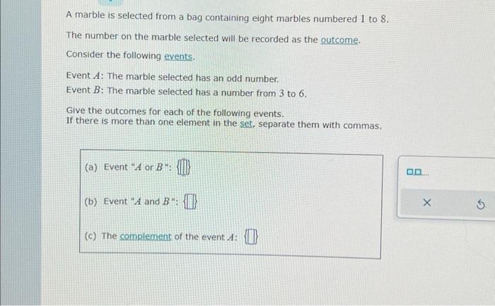 Solved A Marble Is Selected From A Bag Containing Eight Chegg