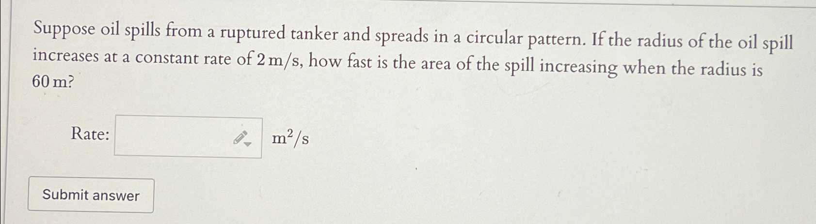 Solved Suppose Oil Spills From A Ruptured Tanker And Spreads Chegg