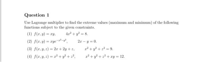 Solved Use Lagrange Multiplier To Find The Extreme Value