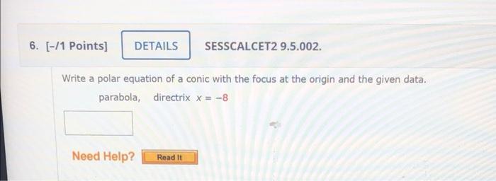 Solved Write A Polar Equation Of A Conic With The Focus At Chegg