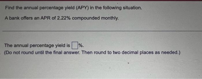 Solved Find The Annual Percentage Yield Apy In The Chegg