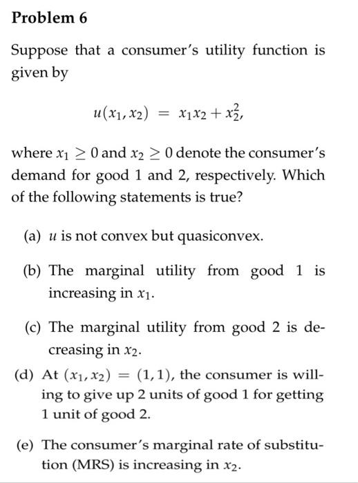 Solved Problem Suppose That A Consumer S Utility Function Chegg