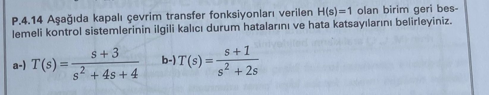 Solved P 4 14 Aşağıda kapalı çevrim transfer fonksiyonları Chegg