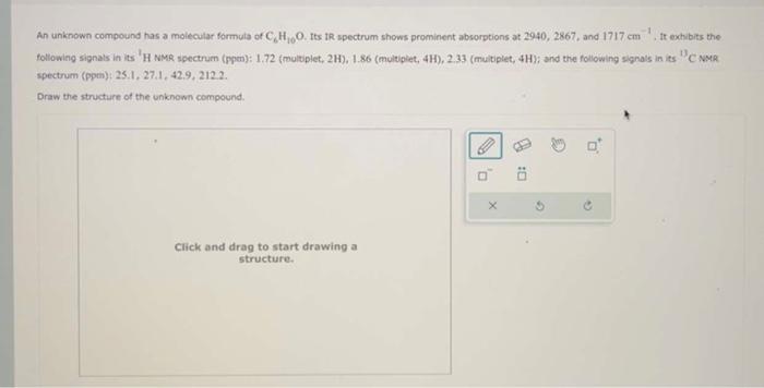 Solved An Unknown Compound Has A Molecular Formula Of Chegg