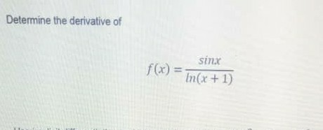 Solved Determine The Derivative Of Sinx F X In X 1 Chegg