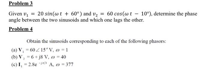 Solved Given v1 20sin ωt 60 and v2 60cos ωt10 Chegg