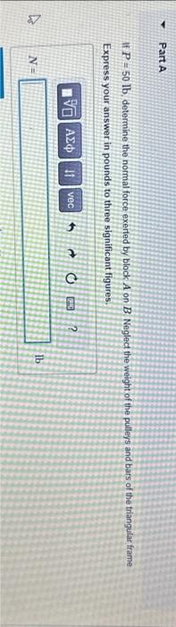 Solved Consider Figure Block A Weighs Lb And The Chegg