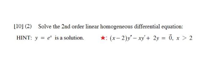 Solved 10 2 Solve The 2 Nd Order Linear Homogeneous Chegg