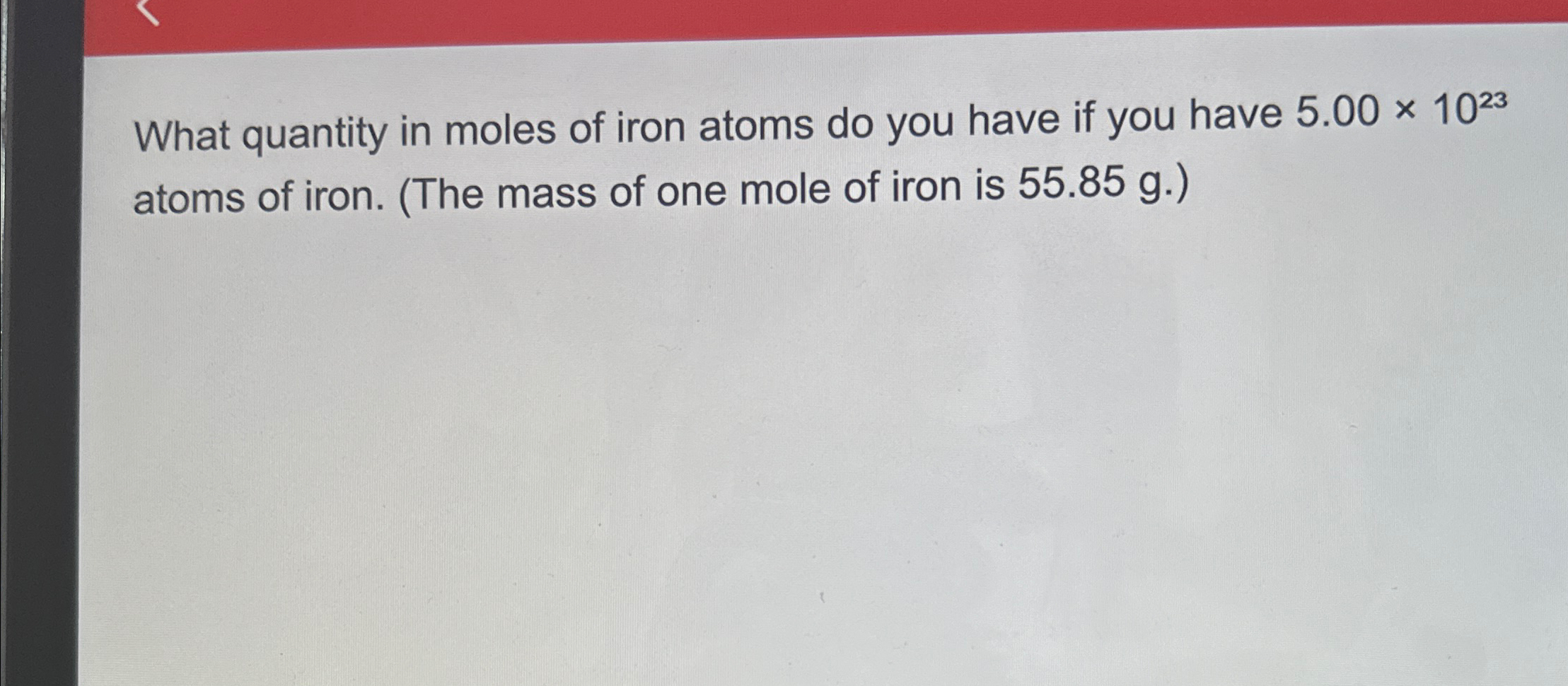 Solved What Quantity In Moles Of Iron Atoms Do You Have If Chegg