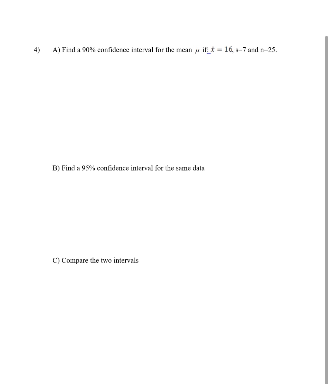 Solved A Find A Confidence Interval For The Mean Chegg