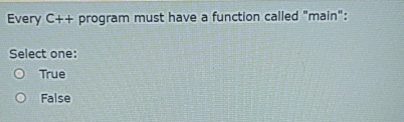 Solved Every C Program Must Have A Function Called Chegg