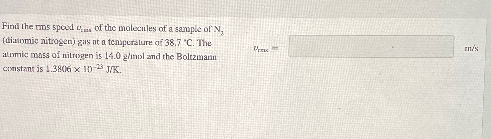 Solved Find The Rms Speed Vrms Of The Molecules Of A Chegg