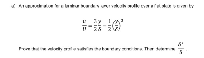 Solved A An Approximation For A Laminar Boundary Layer Chegg