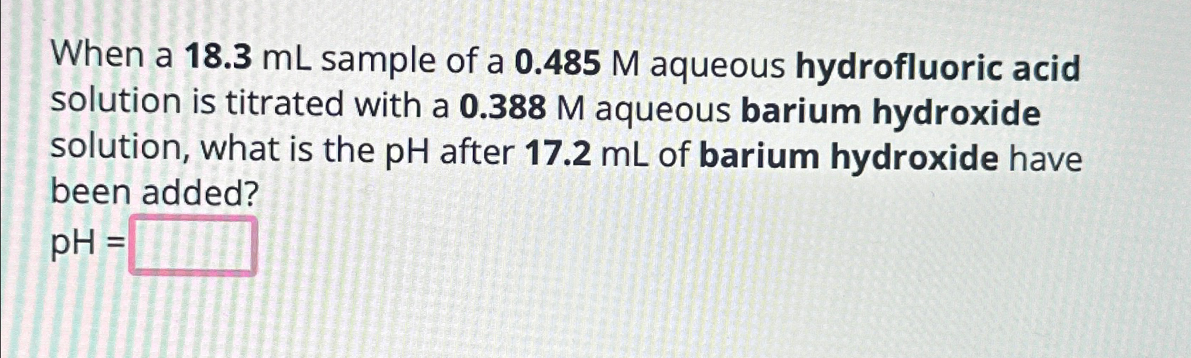 Solved When A 18 3mL Sample Of A 0 485M Aqueous Chegg