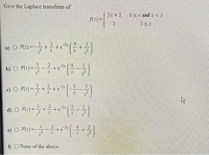 Solved Give The Laplace Transform Of F X 3x 230x And Chegg