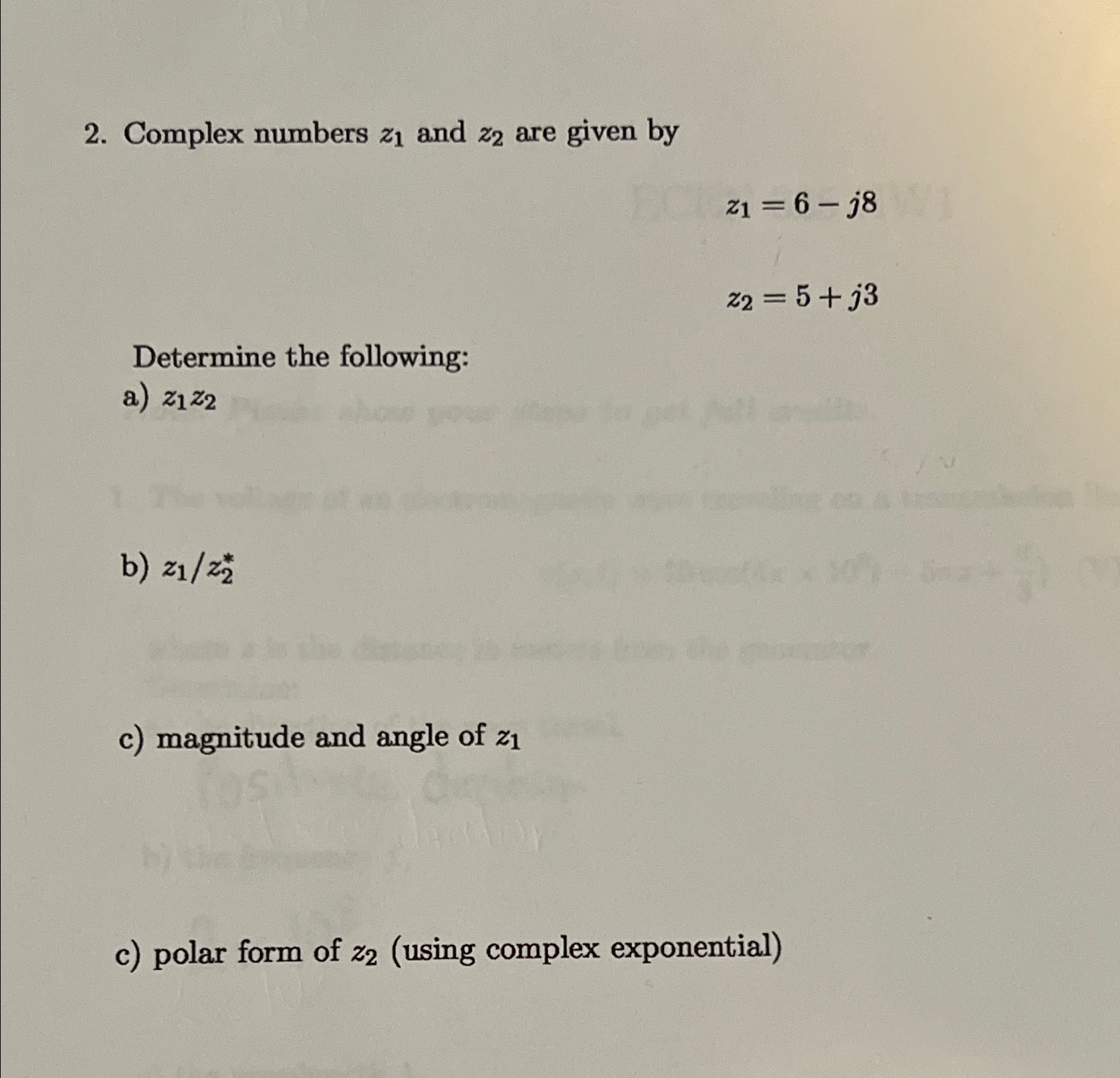 Solved Complex Numbers Z And Z Are Given Chegg