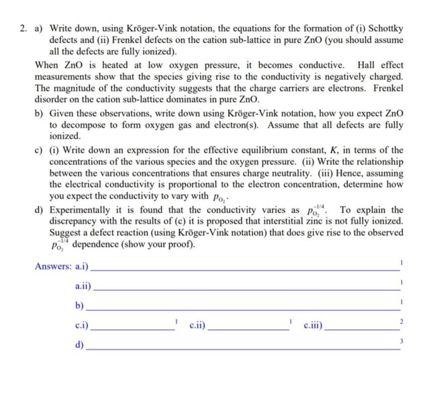 Solved 2 a Write down using Kröger Vink notation the Chegg