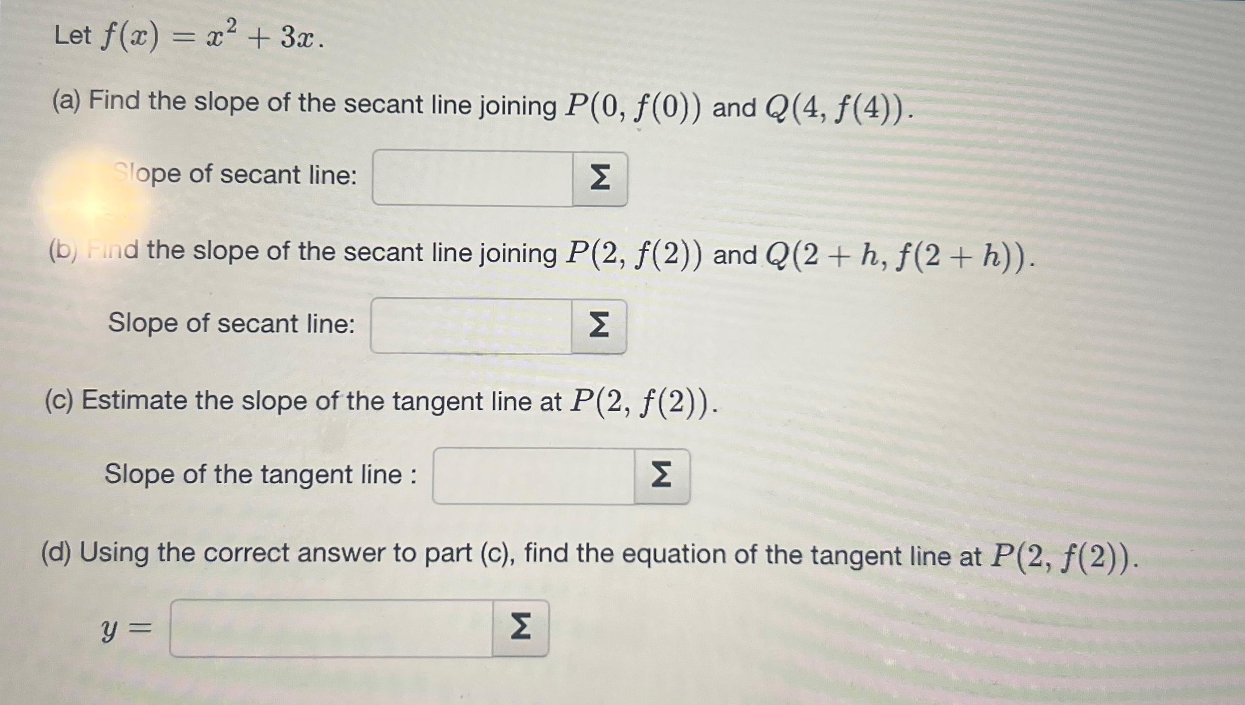 Solved Let F X X X A Find The Slope Of The Secant Line Chegg