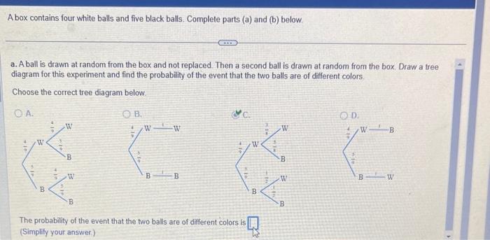 Solved A Box Contains Four White Balls And Five Black Balls Chegg