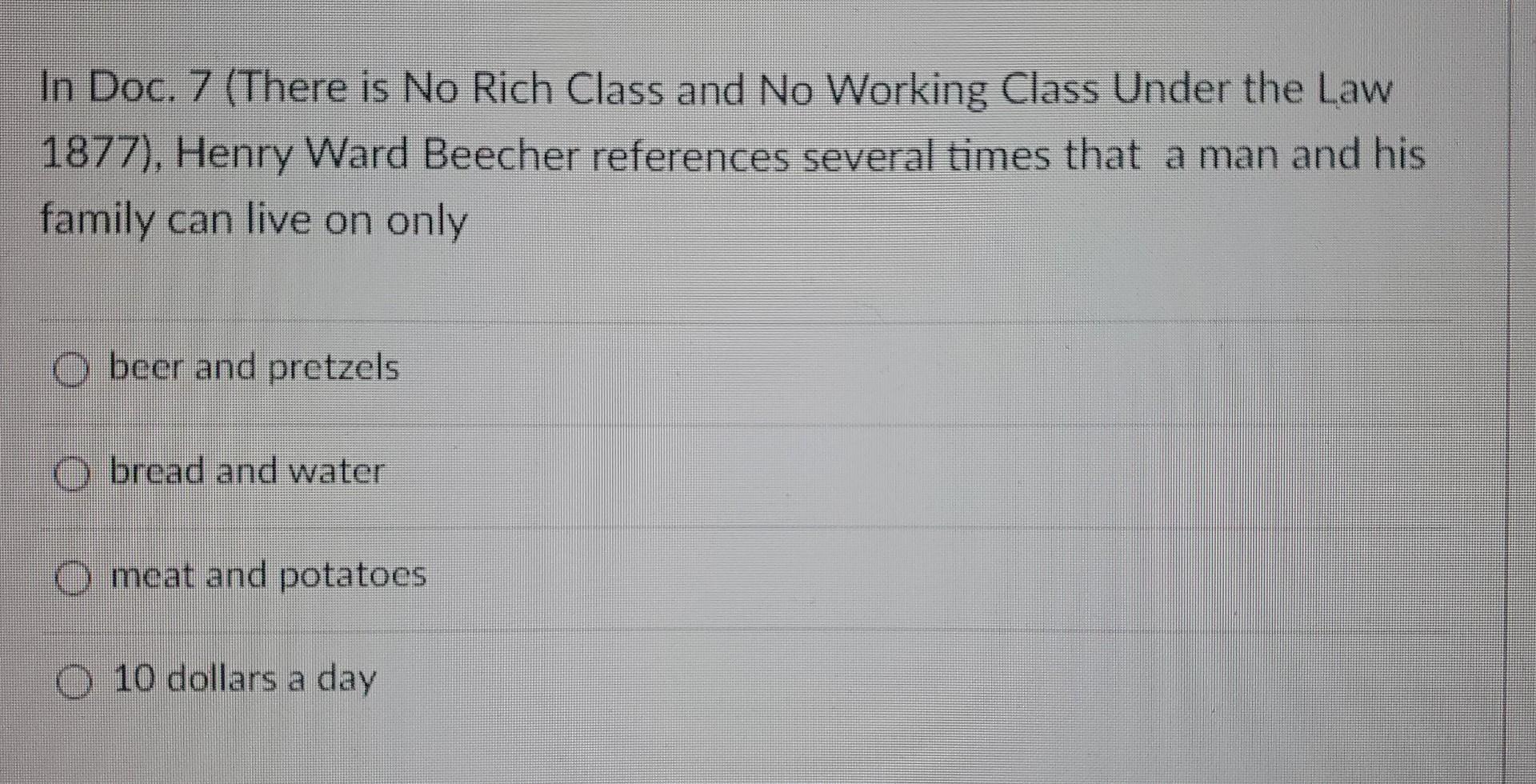 In Doc 7 There Is No Rich Class And No Working Chegg