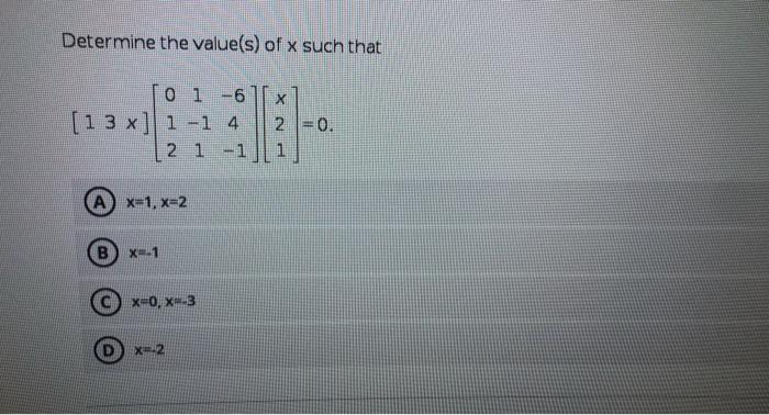 Solved Determine The Value S Of X Such That X X Chegg