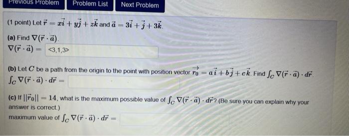 Solved 1 Point Let R Xi Yj Zk And A 3i J 3k A Find Chegg