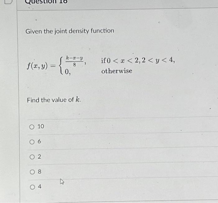 Solved Given The Joint Density Function F X Y Kxy If Chegg