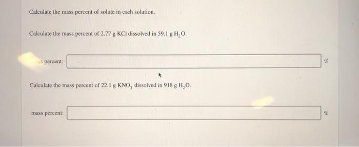 Solved Calculate The Mass Percent Of Solute In Each Solution Chegg