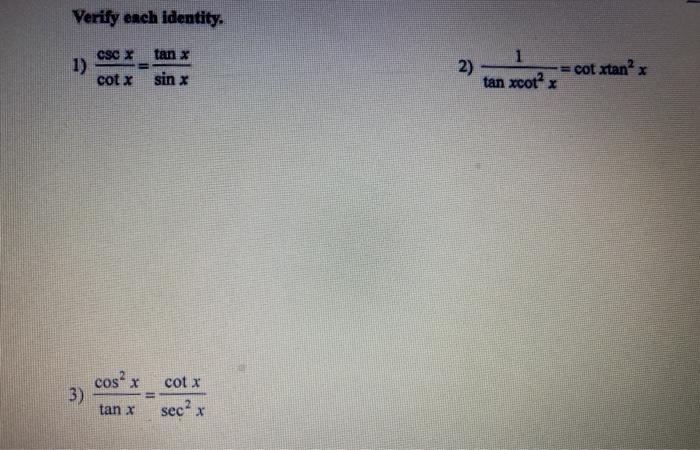 Solved Verify Ench Identity CSC X 1 Tan X Sin X 2 Cotx Chegg