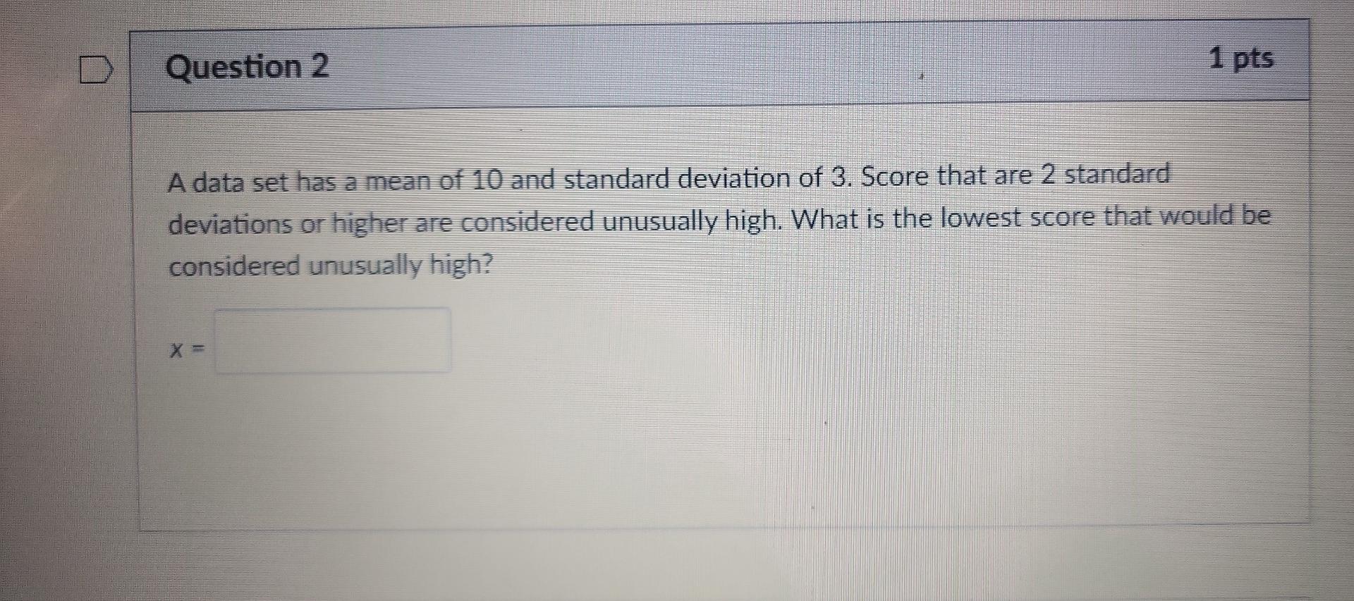 Solved Question 2 1 Pts A Data Set Has A Mean Of 10 And Chegg