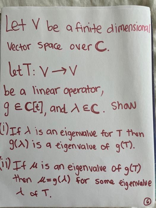 Solved I Let V Be A Finite Dimensional Vector Space Over C Chegg