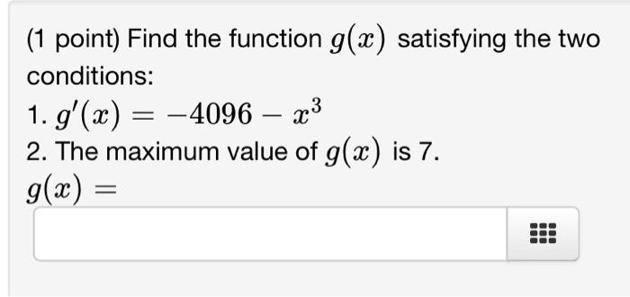 Solved 1 Point Find The Function G X Satisfying The Two Chegg