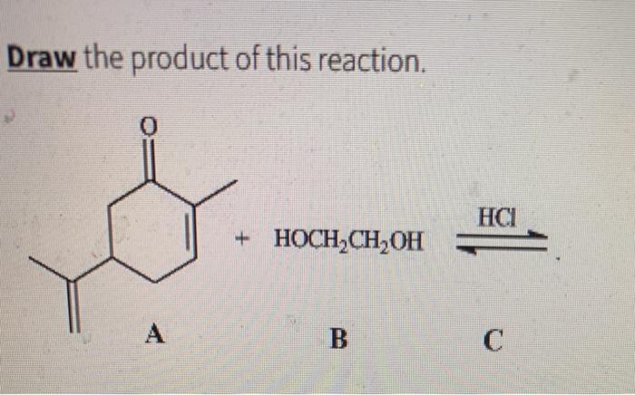 Solved Draw The Product Of This Reaction 0 HCI HOCH CH OH Chegg