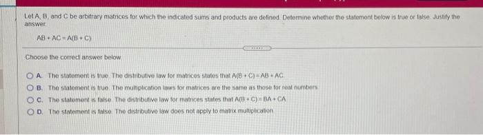 Solved Let A B And C Be Arbitrary Matrices For Which The Chegg