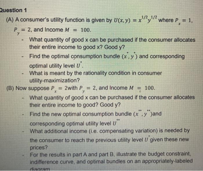 Solved X Question 1 A A Consumer S Utility Function Is Chegg