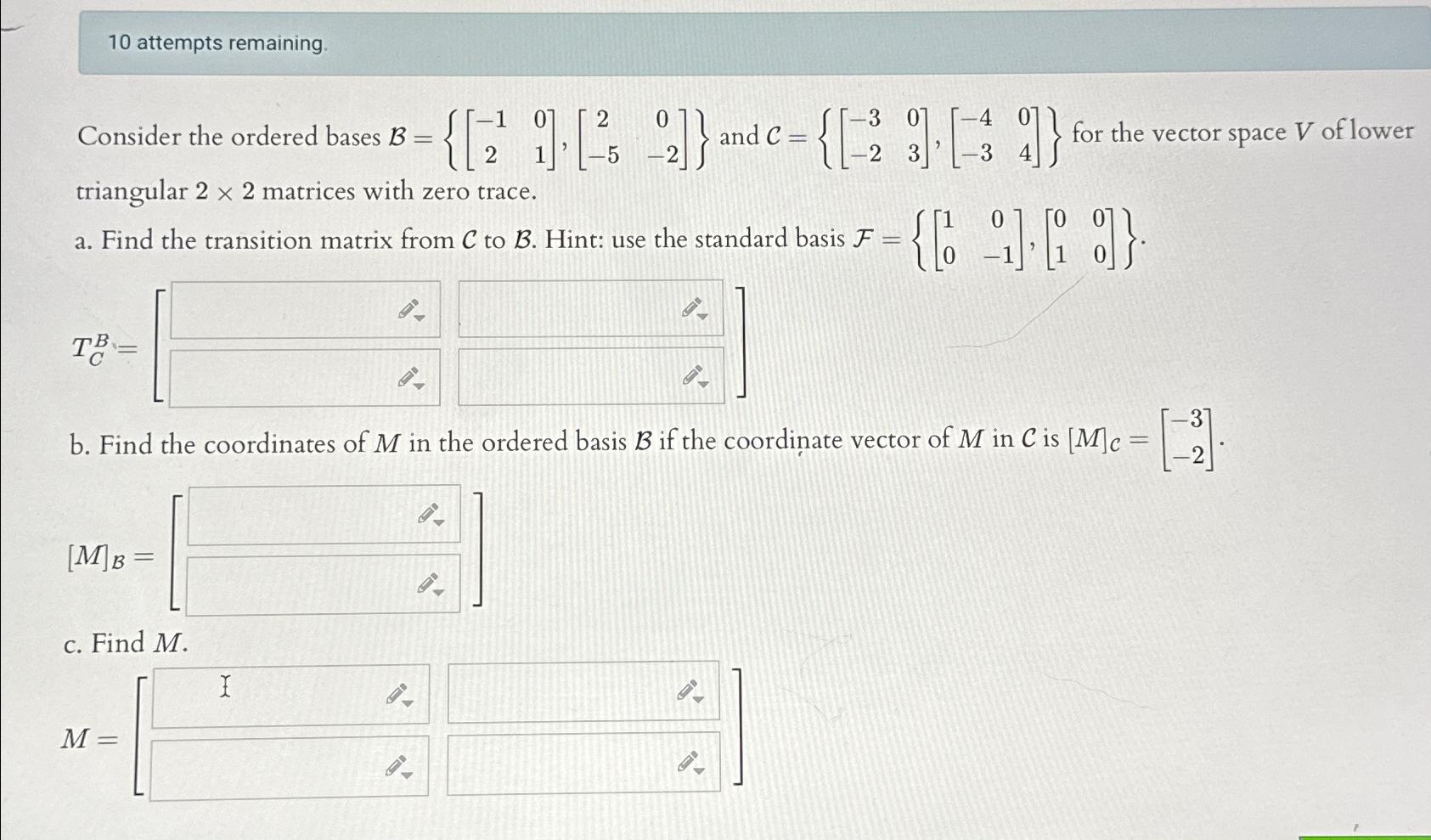 Solved Attempts Remaining Consider The Ordered Bases Chegg