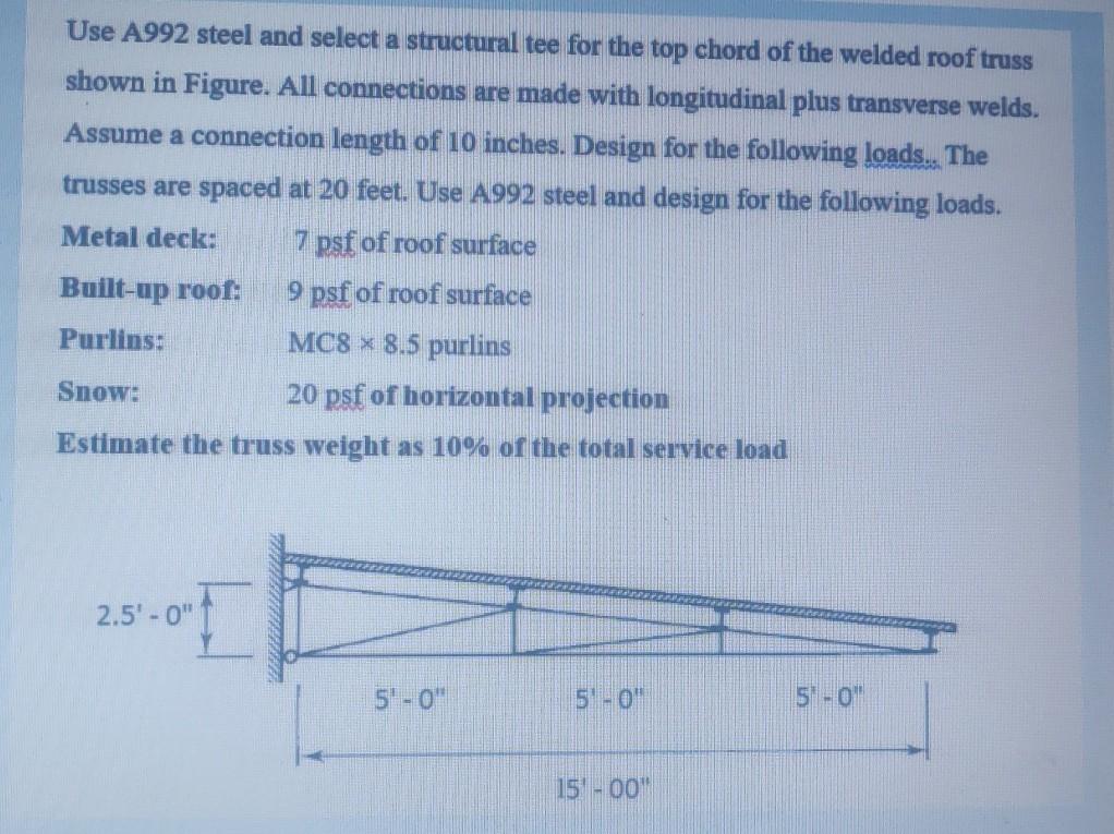 Solved Use A992 Steel And Select A Structural Tee For The Chegg