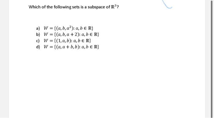 Solved Which Of The Following Sets Is A Subspace Of R A W Chegg