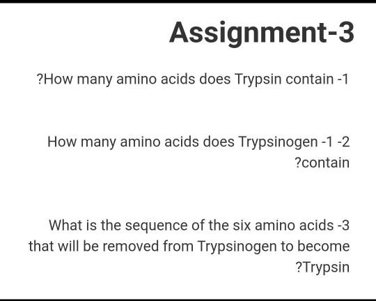 Solved How Many Amino Acids Does Trypsin Contain 1 How Chegg