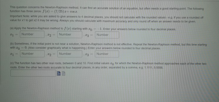 Solved This Question Concerns The Newton Raphson Method It Chegg